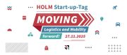 zur Veranstaltung HOLM Start-up-Tag Moving Logistics and Mobility forward!